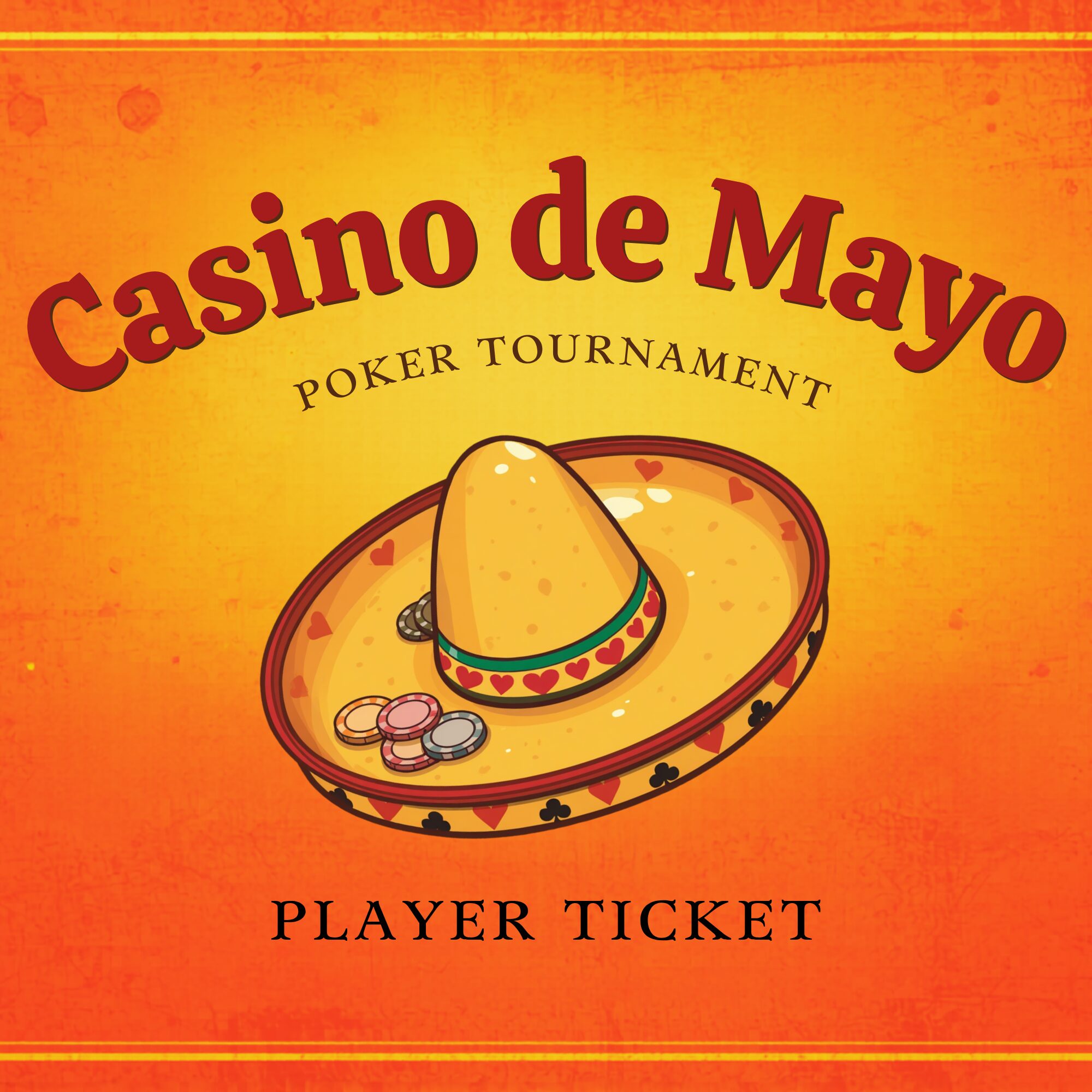 Casino de Mayo Player Ticket